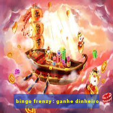 bingo frenzy: ganhe dinheiro